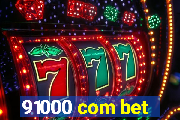 91000 com bet
